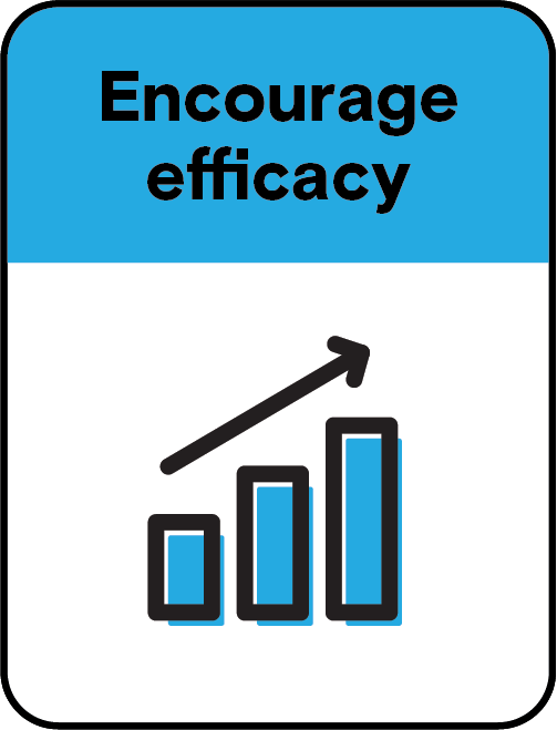 Encourage efficacy